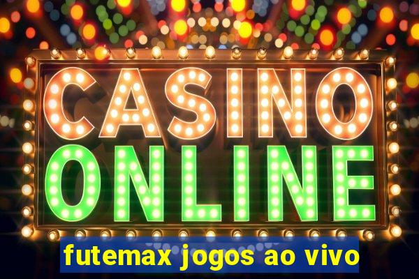 futemax jogos ao vivo